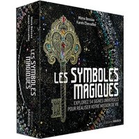 Les symboles magiques : explorez 54 signes universels pour réaliser votre mission de vie