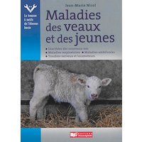 Maladies des veaux et des jeunes - Examen et prise en charge par l'éleveur