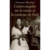 Contre-enquête sur le comte et la comtesse de Paris