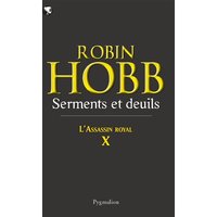 L'assassin royal. Vol. 10. Serments et deuils