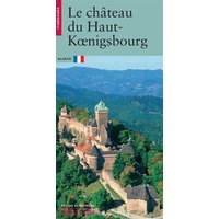 Le château de Haut-Koenigsbourg