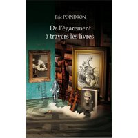 De l'égarement à travers les livres