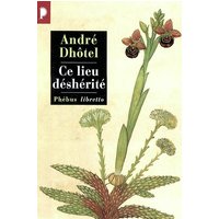 Ce lieu déshérité