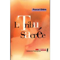 La tribu sacrée : ethnologie des prêtres