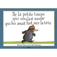 De la petite taupe qui voulait savoir qui lui avait fait sur la tête (version album)
