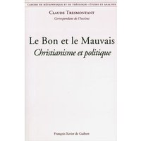 Le bon et le mauvais : christianisme et politique