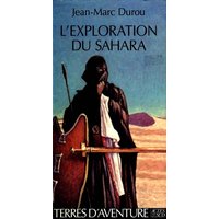 L'exploration du Sahara