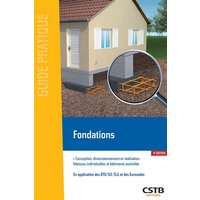 Fondations : conception, dimensionnement et réalisation, maisons individuelles et bâtiments assimilés : en application des DTU 13.1, 13.3, et des Eurocodes