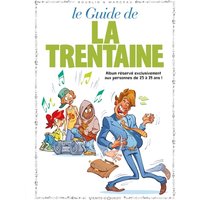 Les Guides en BD - Tome 11 - La Trentaine