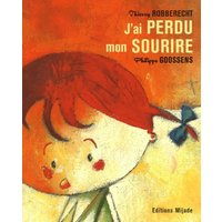 J'ai perdu mon sourire