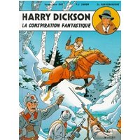 Harry Dickson : d'après Jean Ray. Vol. 2-7. De la conspiration fantastique