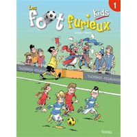 Les foot furieux kids. Vol. 1