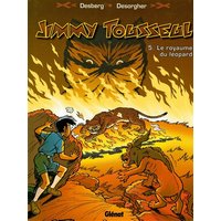 Les aventures de Jimmy Tousseul. Vol. 5. Le royaume du léopard