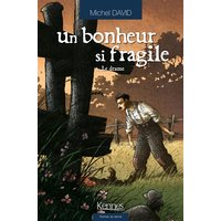 Un bonheur si fragile T02 - Le Drame