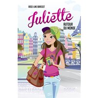Juliette autour du monde T01 - Juliette à Paris et Juliette à Amsterdam