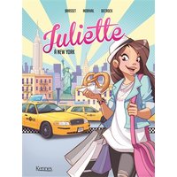 Juliette. Vol. 1. Juliette à New York