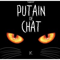 Putain de chat T01