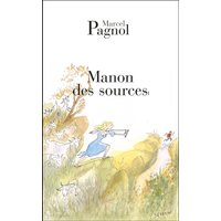 L'eau des collines. Vol. 2. Manon des sources