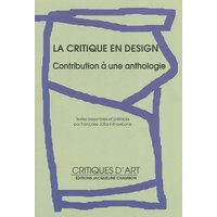 Critique en design - contribution a une anthologie (La)