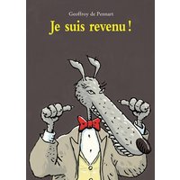 Je suis revenu !