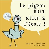 Le pigeon doit aller à l'école !