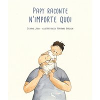 Papy raconte n'importe quoi