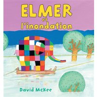 Elmer et l inondation
