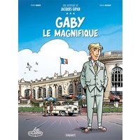 Une aventure de Jacques Gipar. Vol. 7. Gaby le magnifique