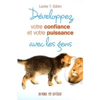 Développez votre confiance et votre puissance avec les gens