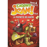 L'agent jean tome 4-la prophetie des quatre