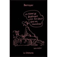 La femme de Berroyer est plus belle que toi, connasse!