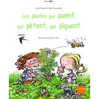 Les plantes qui puent, qui pètent, qui piquent