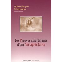 Les preuves scientifiques d'une vie après la vie
