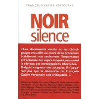 Noir silence : qui arrêtera la Françafrique ?