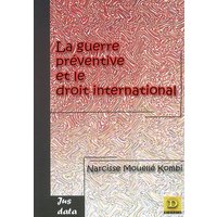 La guerre préventive et le droit international