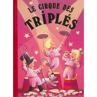 Les triplés. Vol. 15. Le cirque des triplés