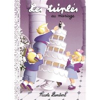 Les triplés. Les triplés au mariage