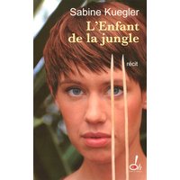 L'enfant de la jungle : récit