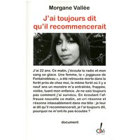 J'ai toujours dit qu'il recommencerait : témoignage