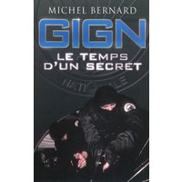 GIGN : le temps d'un secret
