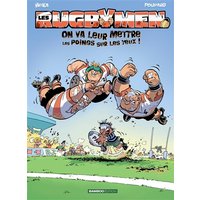 Les Rugbymen - tome 01 - On va leur mettre les poings sur les yeux !