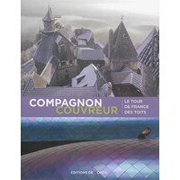 Compagnon couvreur : le tour de France des toits