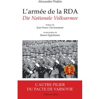 L'armée de la RDA - Die Nationale Volksarmee - L'autre pilier du pacte de Varsovie
