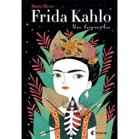 Frida Kahlo : une biographie