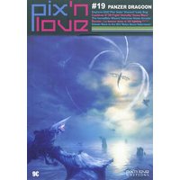 Pix'n love n°19 - panzer dragoon
