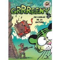Grrreeny - Tome 02 - Un cadeau de la nature