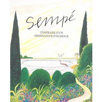 Sempé : itinéraire d'un dessinateur d'humour