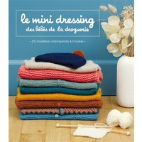 Le mini dressing des bébés de La Droguerie : 25 modèles intemporels à tricoter