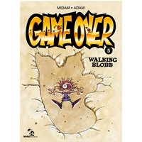 Game Over - Tome 05 - Walking Blork