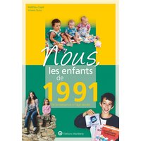 Nous, les enfants de 1991 : de la naissance à l'âge adulte
